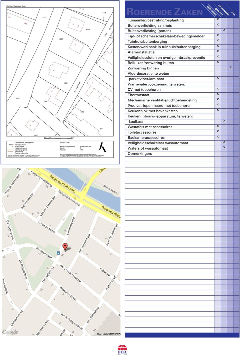 Perceel 57A Jan Mayenstraat 4360 4119 AMERSFOORT G 1093 Aan dit uittreksel kunnen geen betrouwbare maten worden ontleend.