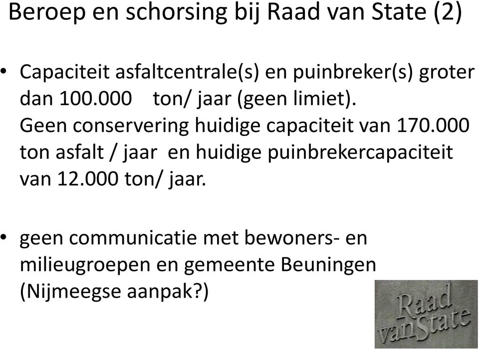 Geen conservering huidige capaciteit van 170.