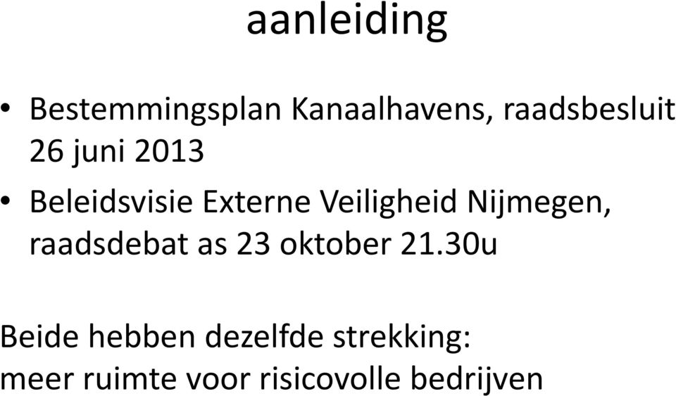 Veiligheid Nijmegen, raadsdebat as 23 oktober 21.