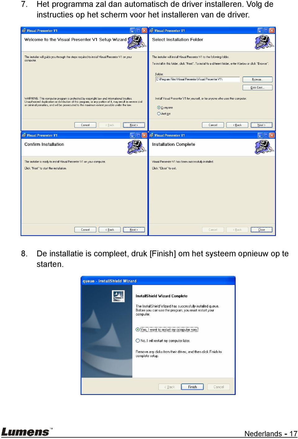 Volg de instructies op het scherm voor het installeren