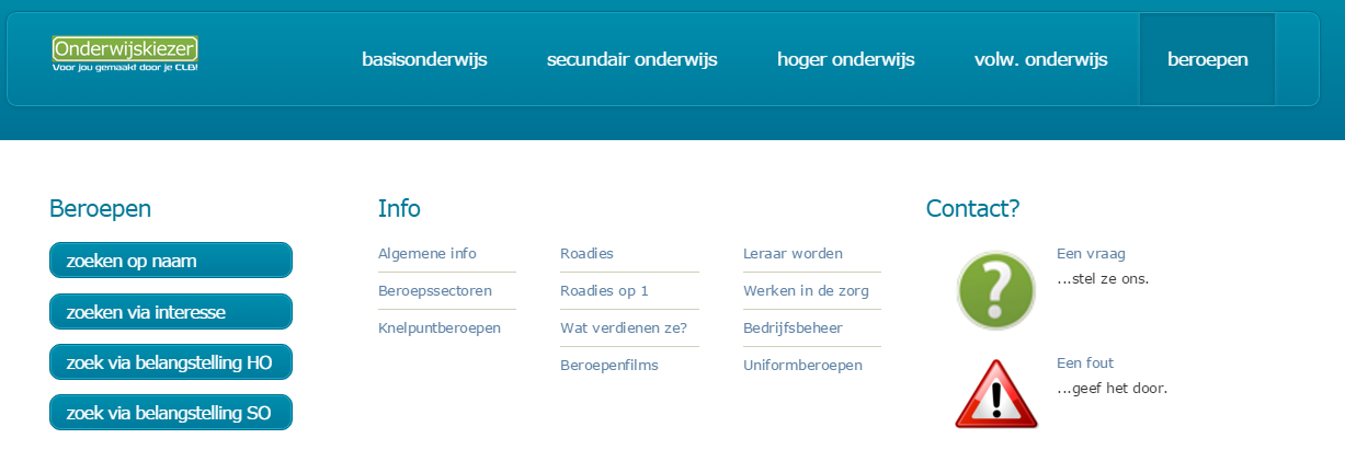 Je bekomt een pagina met een aantal trefwoorden. Door te klikken op een trefwoord krijg je een overzicht van gekoppelde studierichtingen. 4. Helpen bij het zoeken naar beroepen!