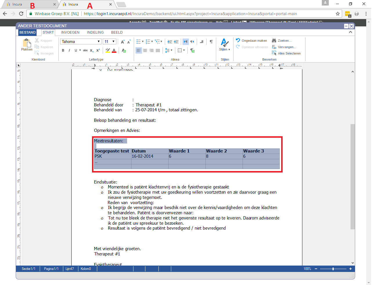 1 Kopiëren / knippen tussen twee Incura documenten binnen dezelfde webbrowser Situatie: In de webbrowser heeft u in twee tabbladen Incura geopend (zie A en B in figuur 1).