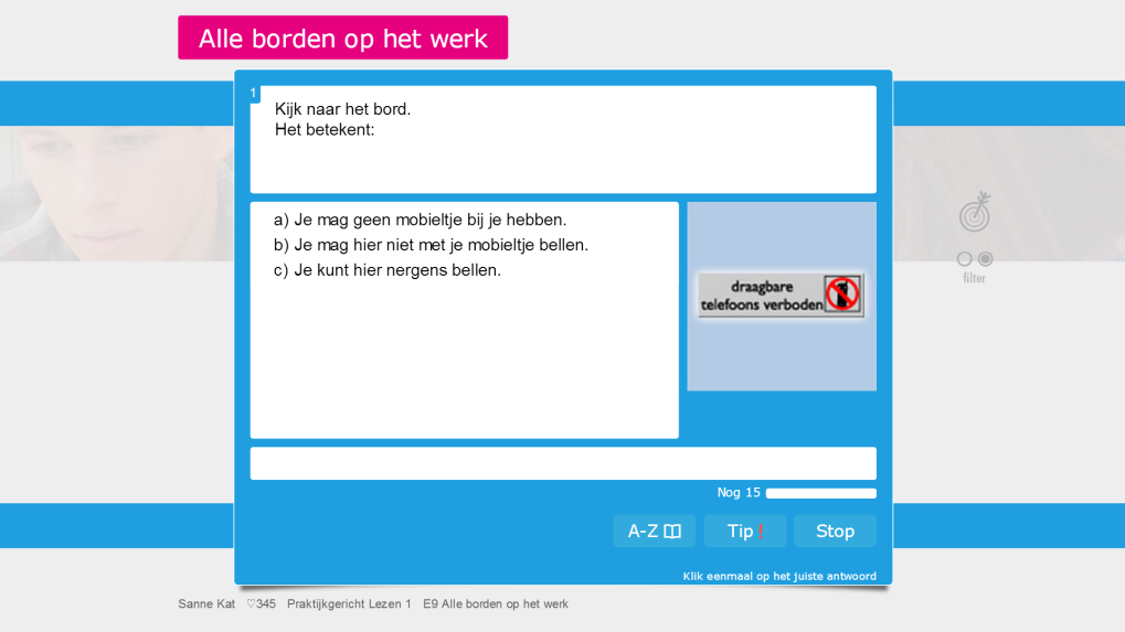 Oefening E9 bevat alle stof over borden op het werk. Als de leerling het antwoord niet direct weet, kan hij onder het uitroepteken een TIP vinden. WEERKAARTEN Rubriek F behandelt de weerkaart.