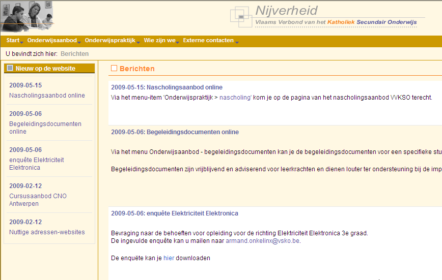 De langverwachte website Nijverheid is er! Al sinds begin mei 2009 en net op tijd om de begeleidingsdocumenten voor de nieuwe leerplannen ter beschikking te stellen.