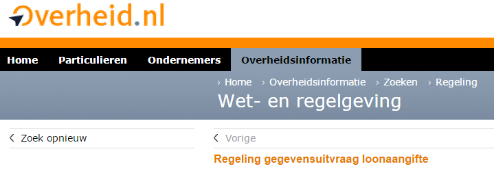 De loonaangifte: gegevensset Gegevensset loonaangifte vastgesteld door de Staatssecretaris van Financiën ± 1 juli voorafgaand aan belastingjaar http://wetten.