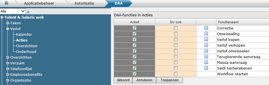 Selecteer nu de Modules waarvoor u de DAA in wilt richten Een Module die niet afdelingsgevoelig is, houdt geen rekening met de autorisatie van de afdelingen en is dus zichtbaar voor elke gebruiker