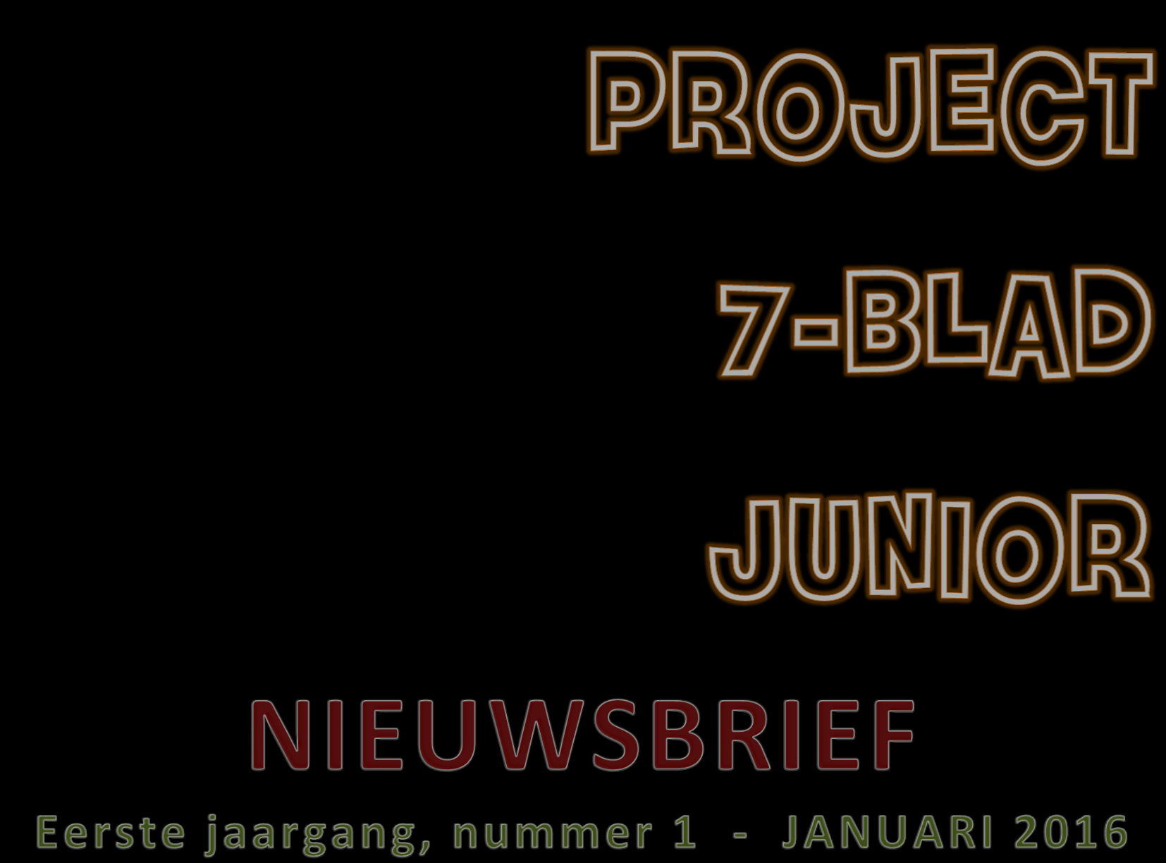 allereerste Nieuwsbrief met de naam Project7-blad Junior onder ogen.