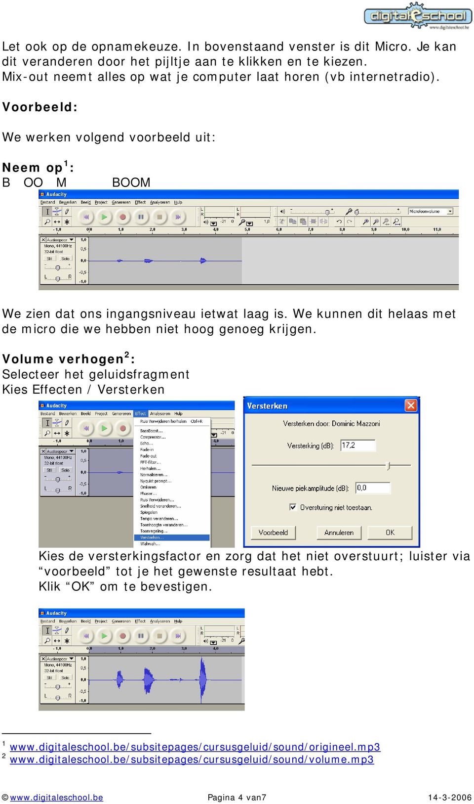 We kunnen dit helaas met de micro die we hebben niet hoog genoeg krijgen.