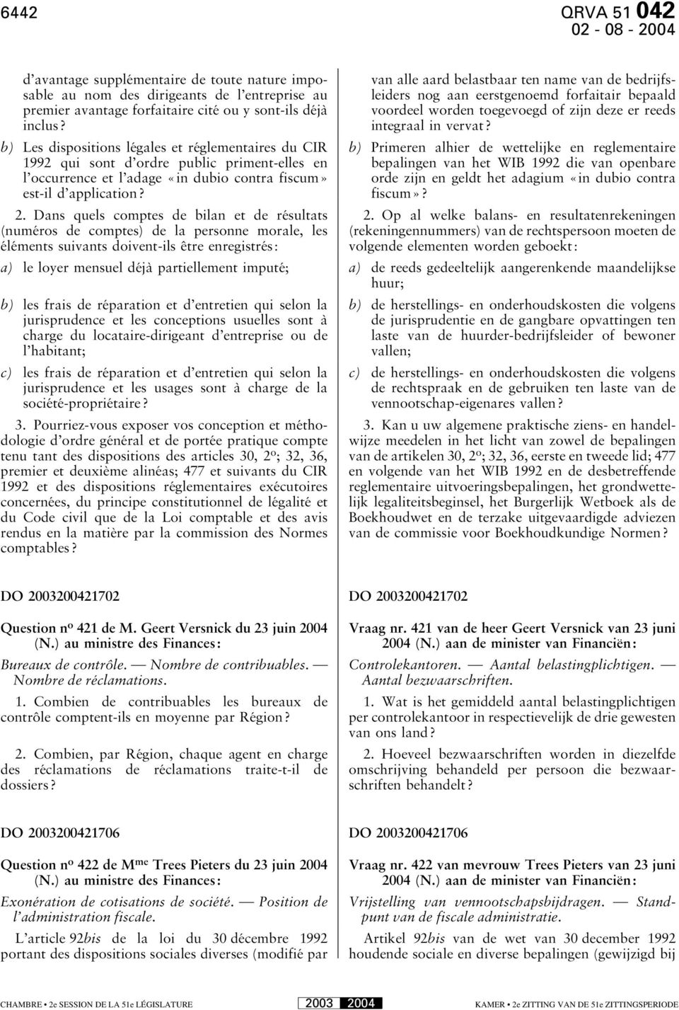 Dans quels comptes de bilan et de résultats (numéros de comptes) de la personne morale, les éléments suivants doivent-ils être enregistrés: van alle aard belastbaar ten name van de bedrijfsleiders