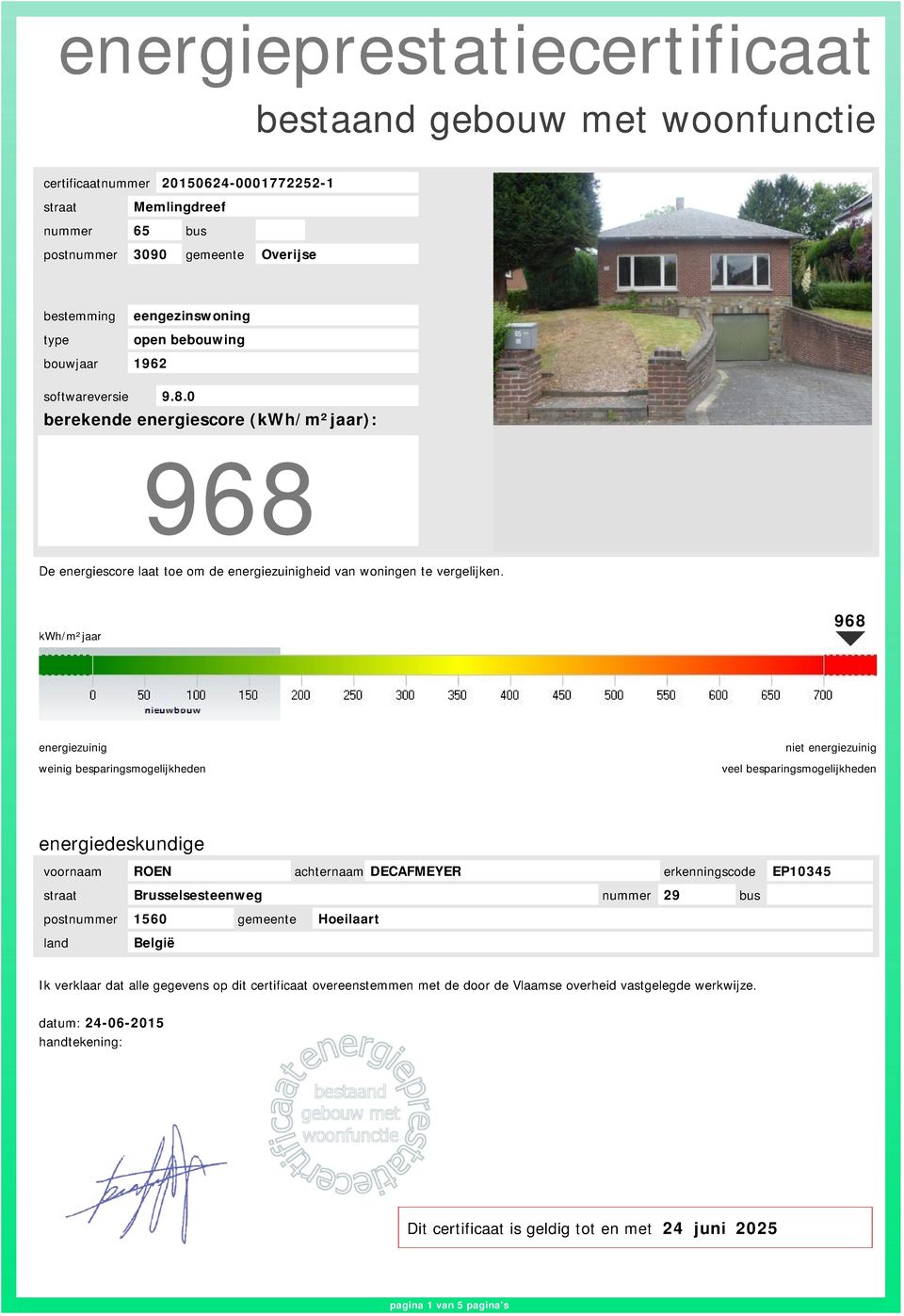 kwh/m²jaar 968 weinig besparingsmogelijkheden niet veel besparingsmogelijkheden energiedeskundige voornaam ROEN achternaam DECAFMEYER erkenningscode EP10345 straat Brusselsesteenweg