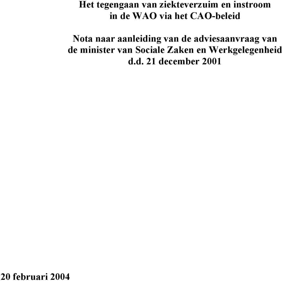 adviesaanvraag van de minister van Sociale Zaken en