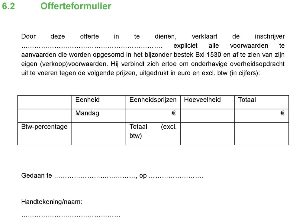 eigen (verkoop)voorwaarden.