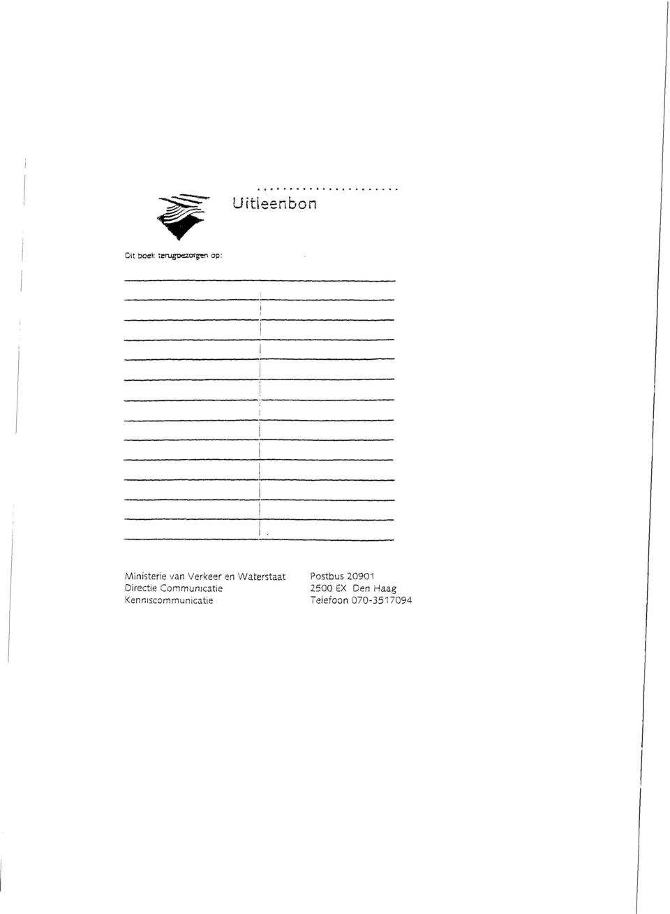 Postbus 20901 Directie Communicatie 2500 EX