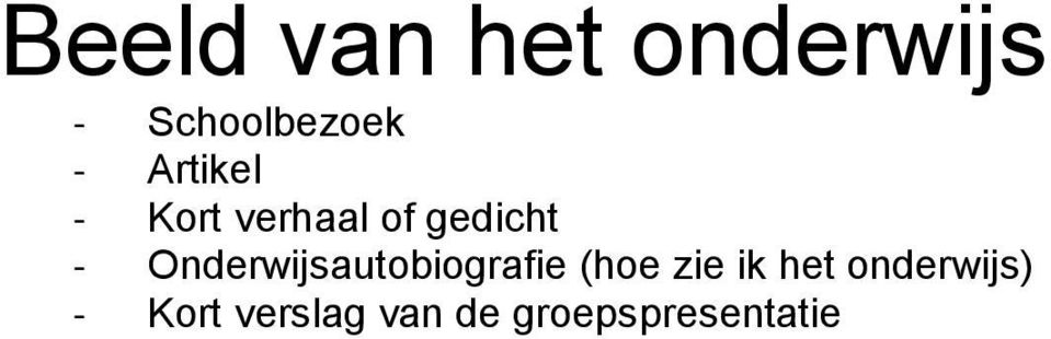 Onderwijsautobiografie (hoe zie ik het