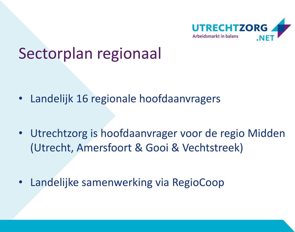 voor de regio Midden (Utrecht, Amersfoort &