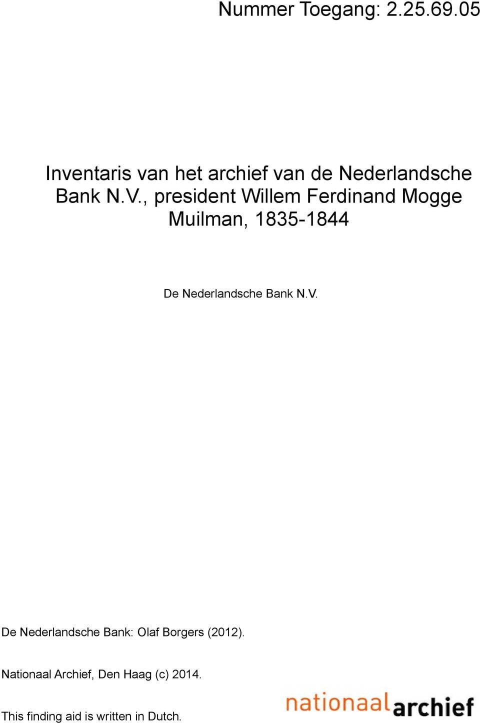 , president Willem Ferdinand Mogge Muilman, 1835-1844 De Nederlandsche