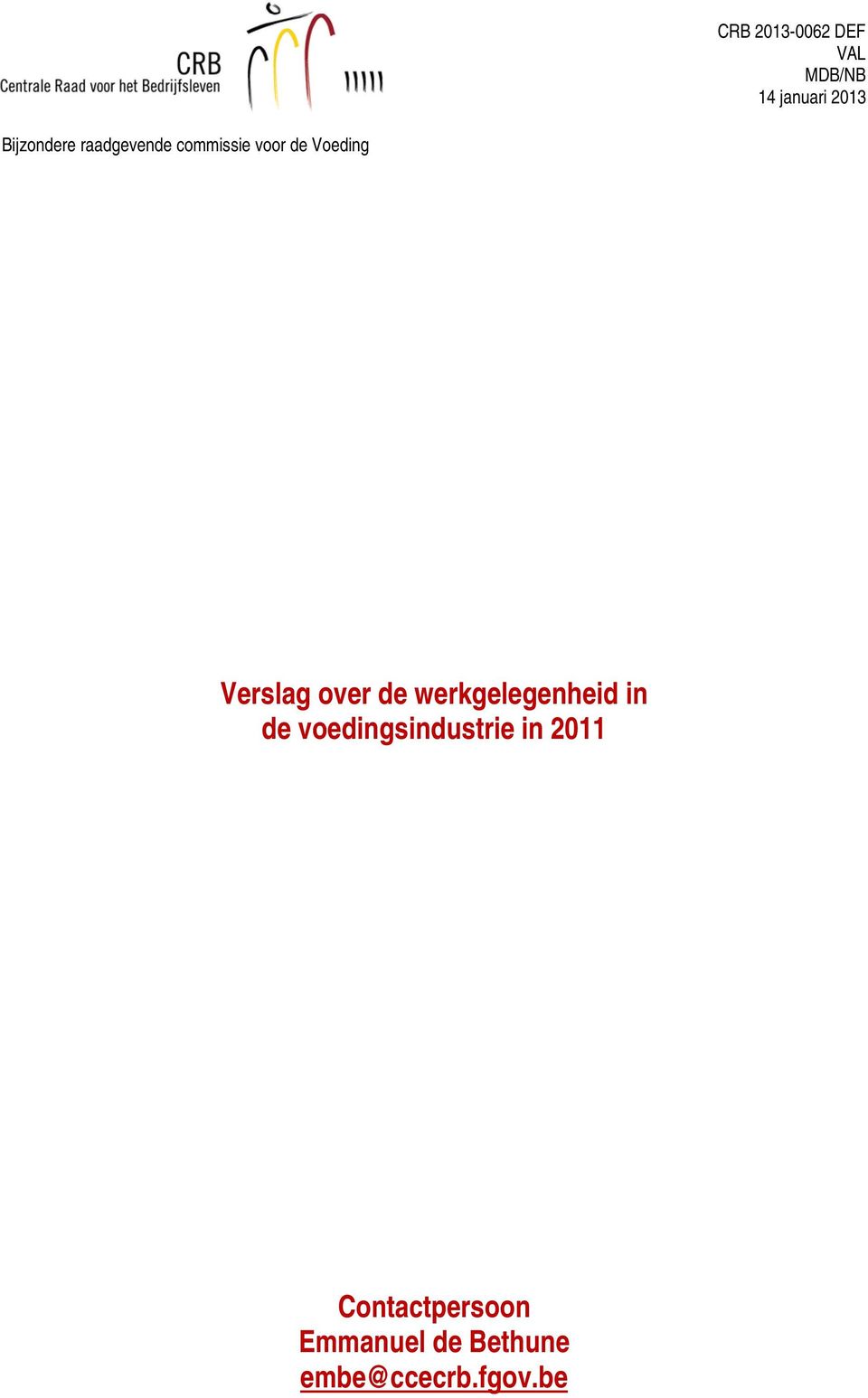 de werkgelegenheid in de voedingsindustrie in 2011