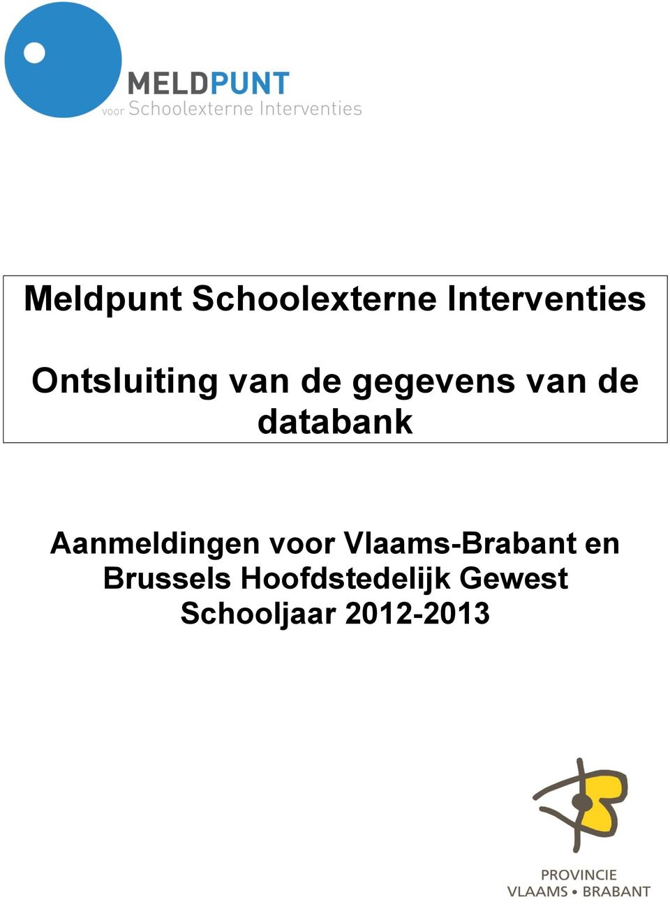 databank Aanmeldingen voor Vlaams-Brabant