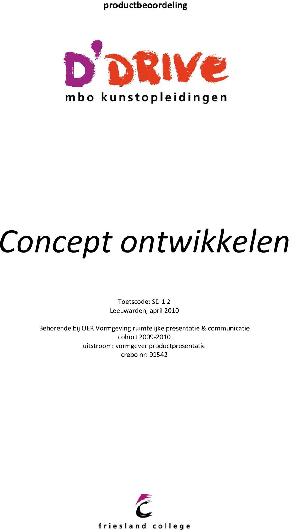 presentatie & communicatie cohort 2009-2010