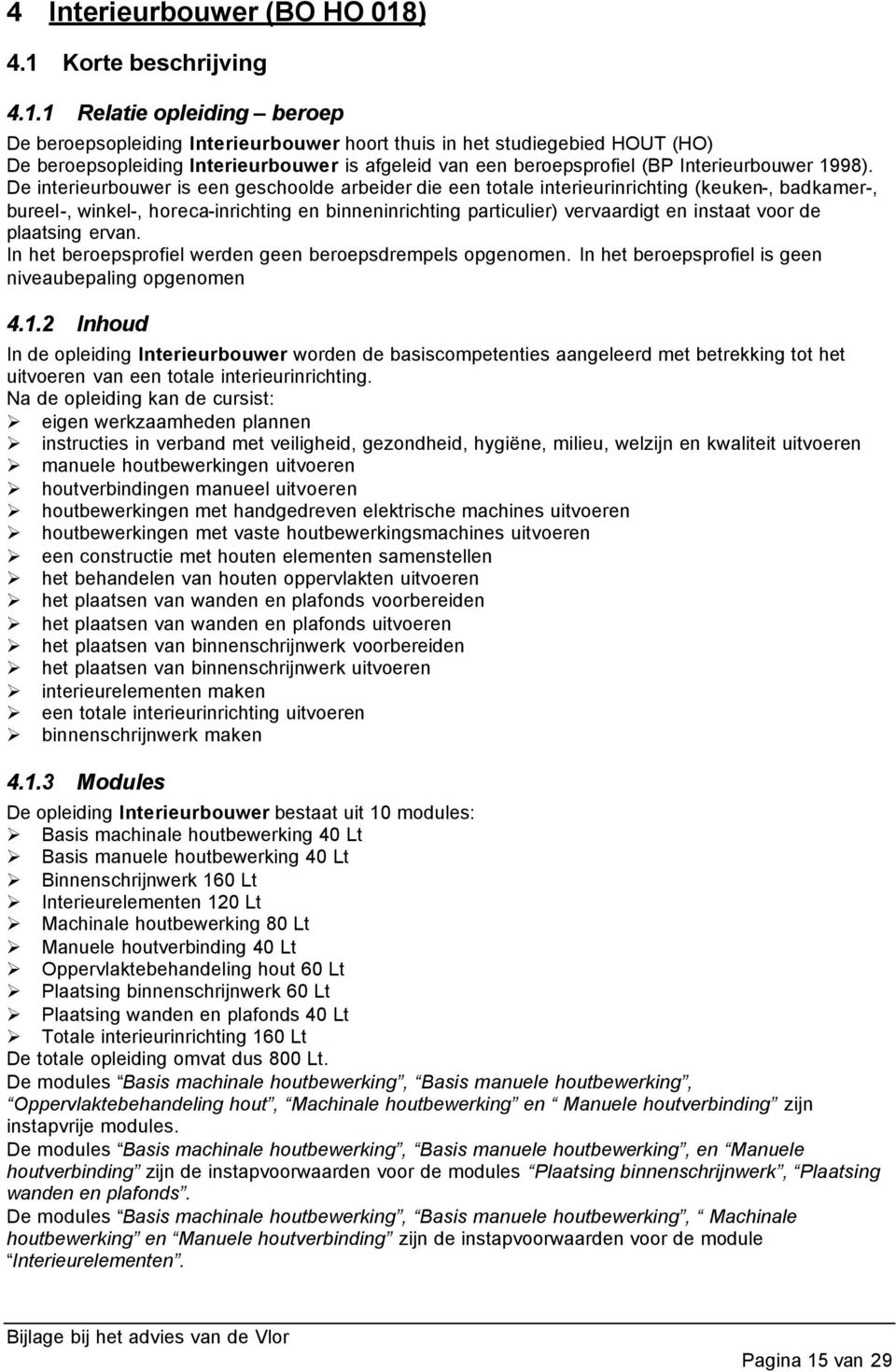 Korte beschrijving 4.1.