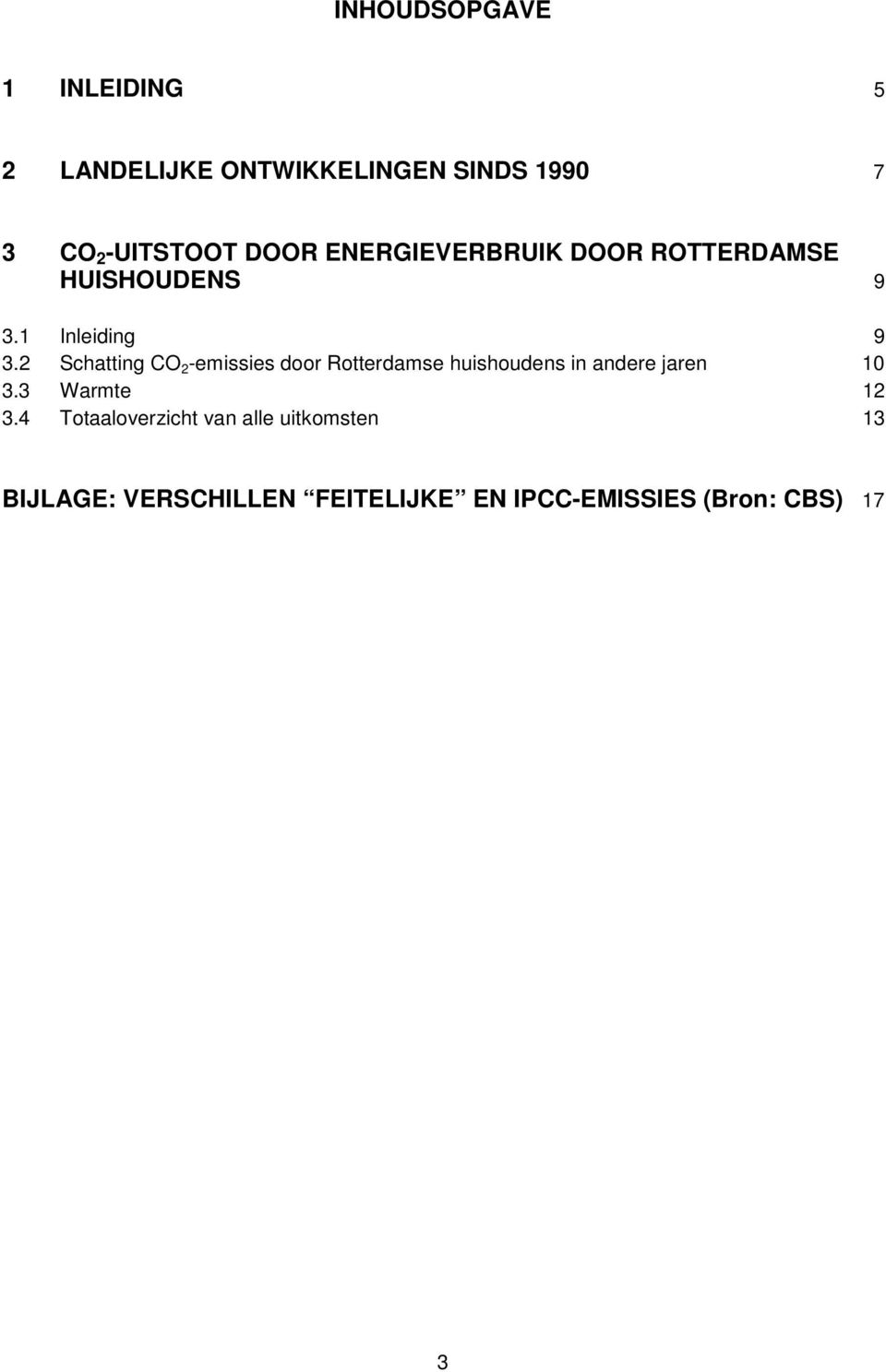 -emissies door Rotterdamse huishoudens in andere jaren 10 33 Warmte 12 34