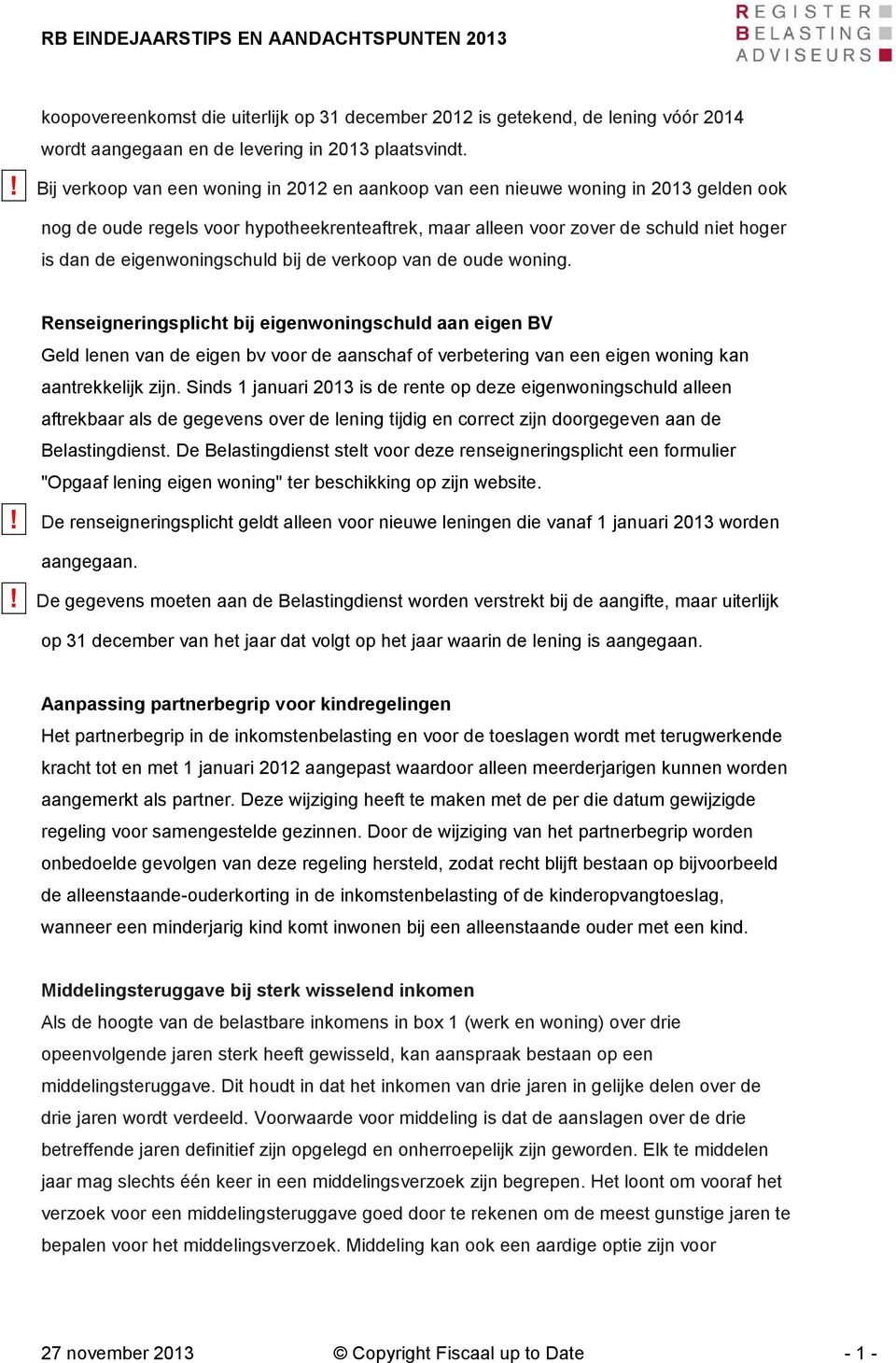 eigenwoningschuld bij de verkoop van de oude woning.