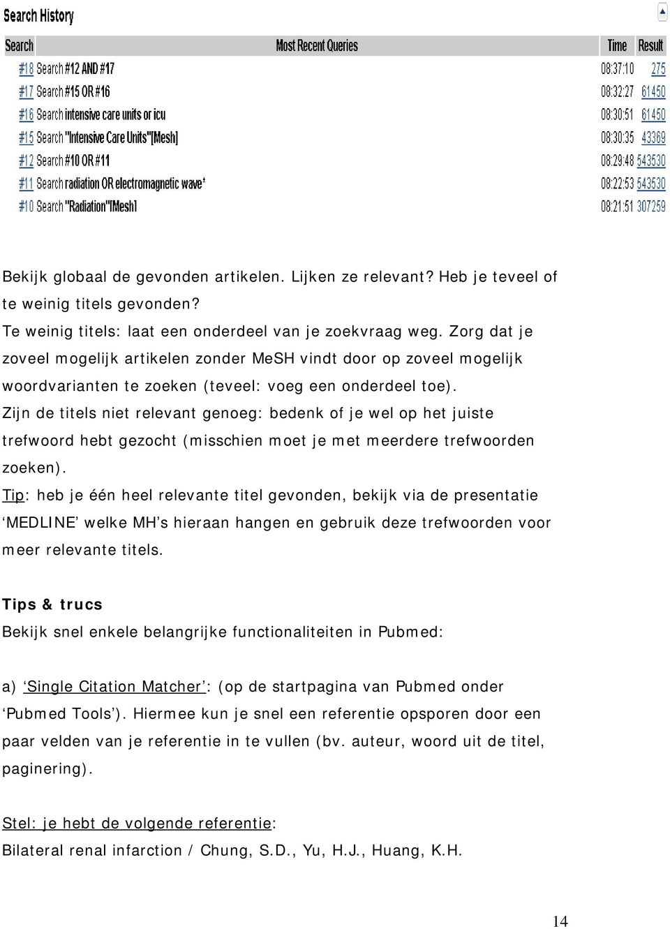 Zijn de titels niet relevant genoeg: bedenk of je wel op het juiste trefwoord hebt gezocht (misschien moet je met meerdere trefwoorden zoeken).