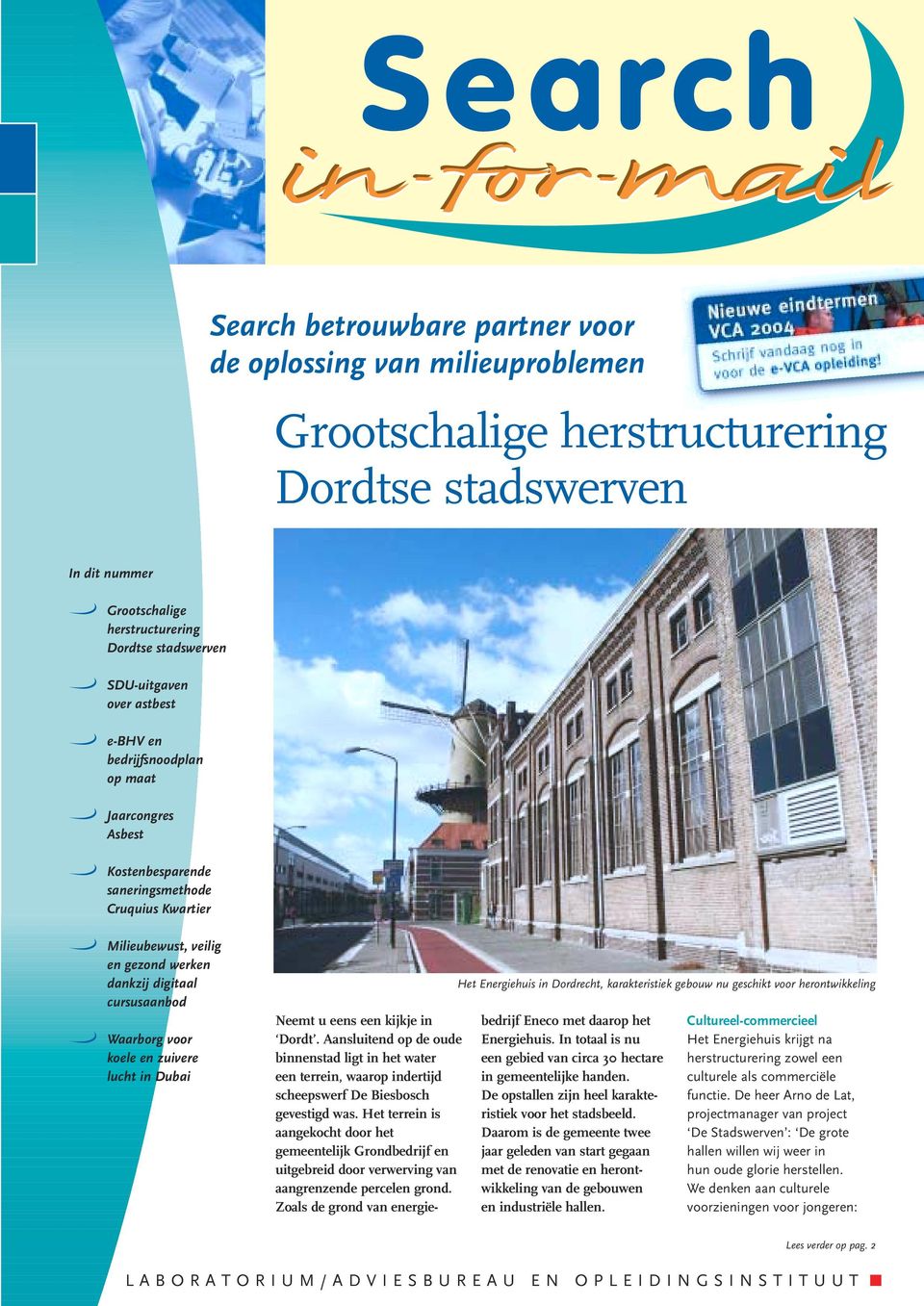 Dubai Het Energiehui in Dordrecht, karakteritiek gebouw nu gechikt voor herontwikkeling Neemt u een een kijkje in Dordt.