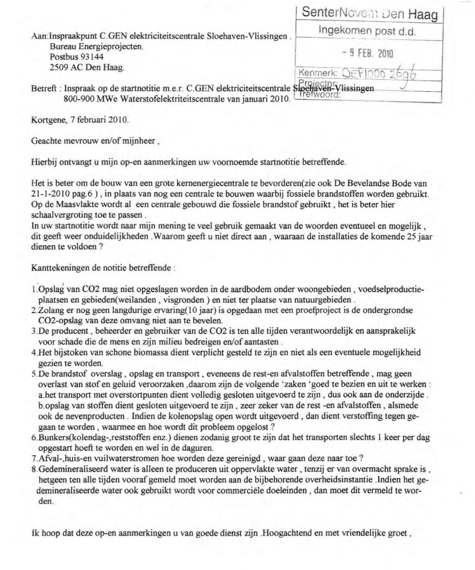 ..--'--~=--=~:pl----j re oord:.. 800-900 MWe Waterstofelektriteitscentrale van januari 2010. '-_.-.;;...:..;..;;:.;... Kortgene, 7 februari 2010.