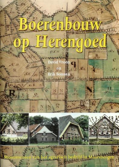 Open Monumentendag 2003: Boerenbouw op Herengoed Bij deze Open Monumentendag verscheen een begeleidend boekwerk