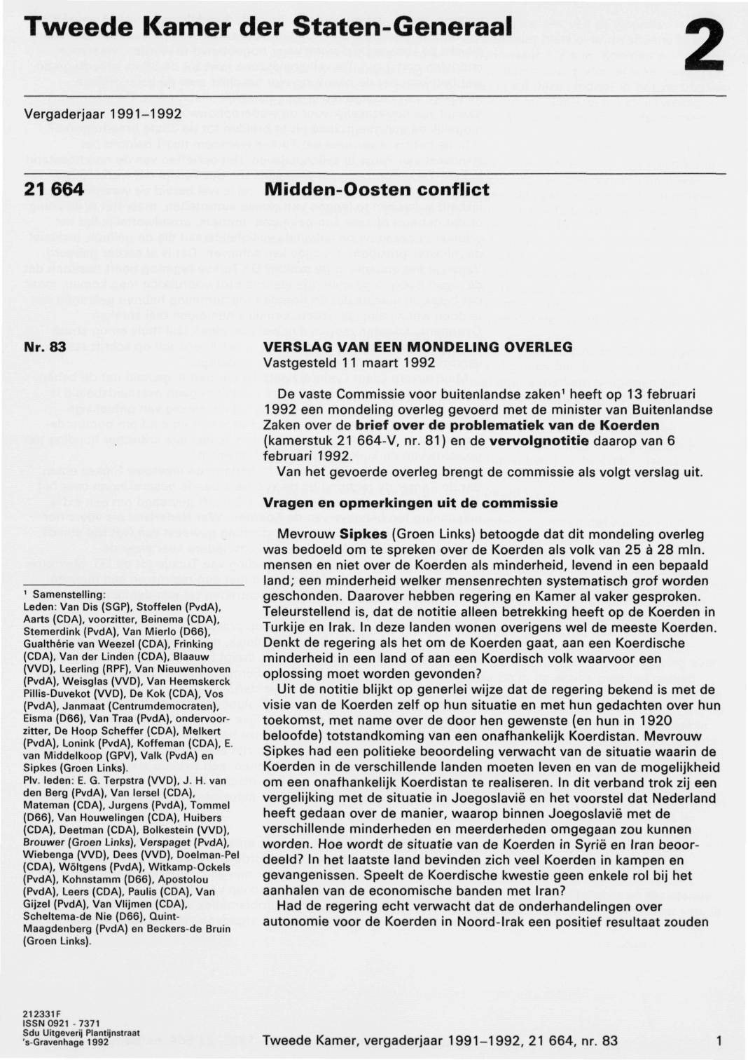 Tweede Kamer der Staten-Generaal 2 Vergaderjaar 1991-1992 21664 Midden-Oosten conflict Nr.
