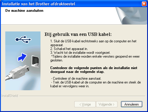 e USB Volg e instruties op het sherm tot it sherm wort weergegeven. Sluit e USB-kel n op e USB-onnetor op e mhine ie gemrkeer is met een - symool, en sluit vervolgens e kel n op e omputer.