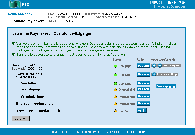 De pagina Overzicht wijzigingen verschijnt. Status gewijzigd 10 In dit voorbeeld gaan we verder met het wijzigen van de oorspronkelijke vermindering.