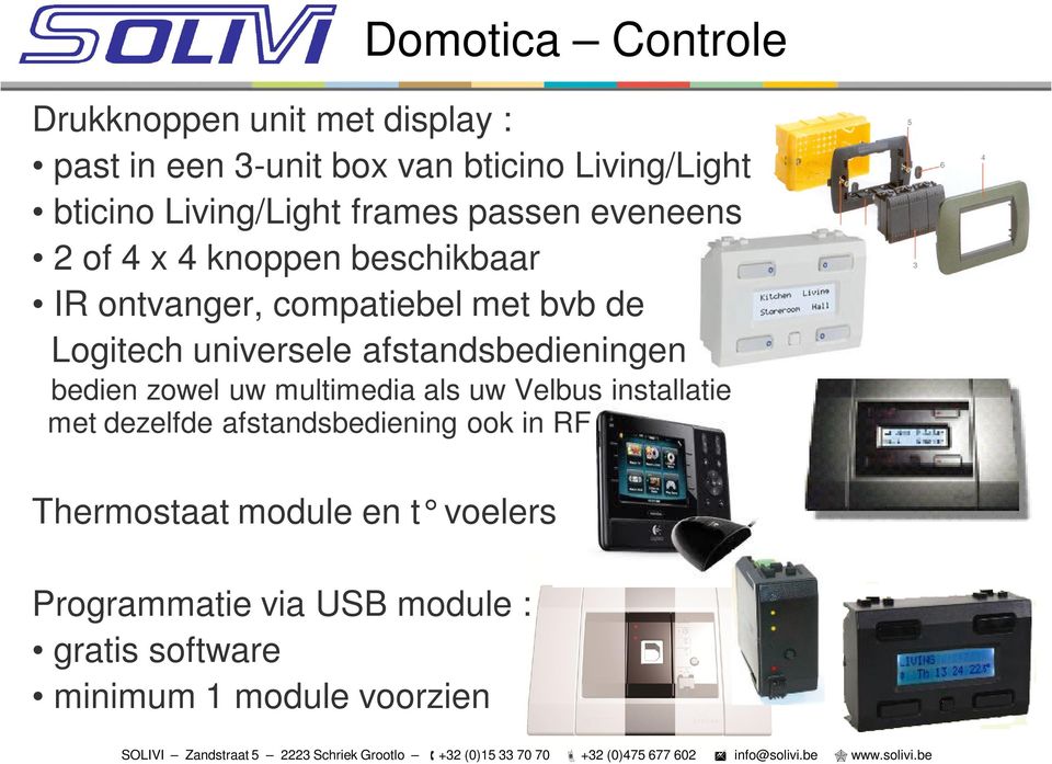 Logitech universele afstandsbedieningen bedien zowel uw multimedia als uw Velbus installatie met dezelfde