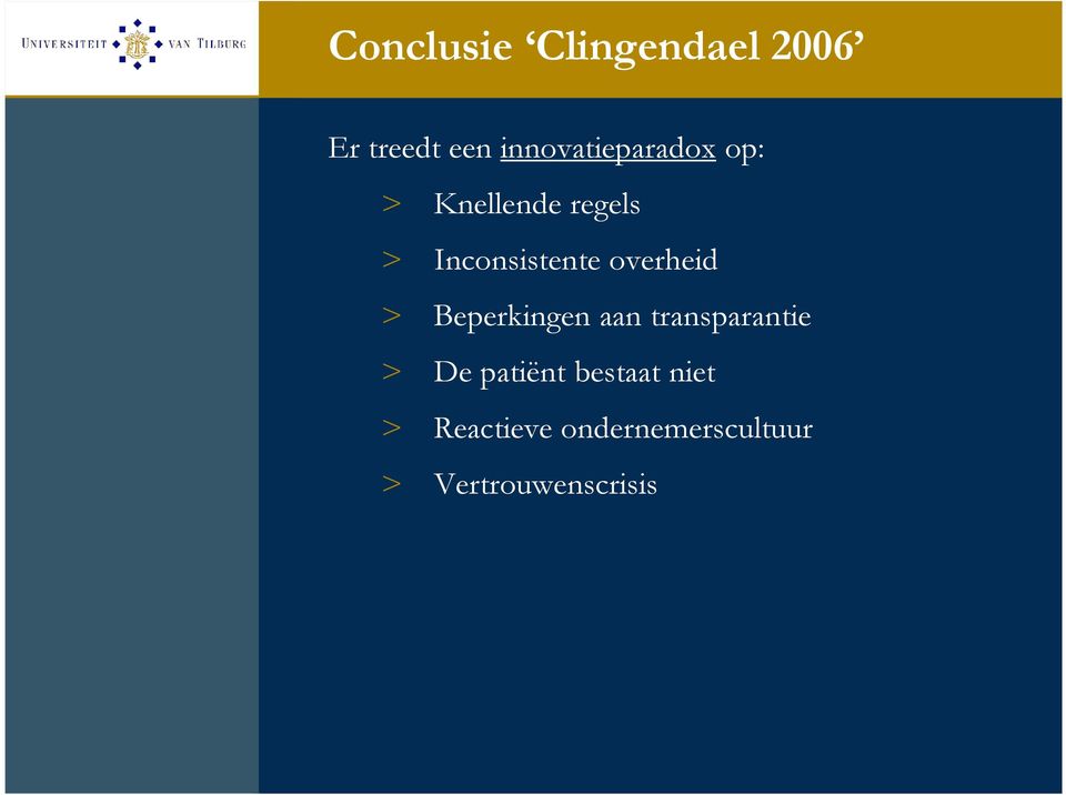 Inconsistente overheid > Beperkingen aan