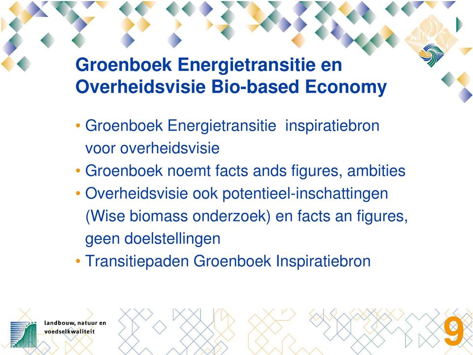 figures, ambities Overheidsvisie ook potentieel-inschattingen (Wise biomass