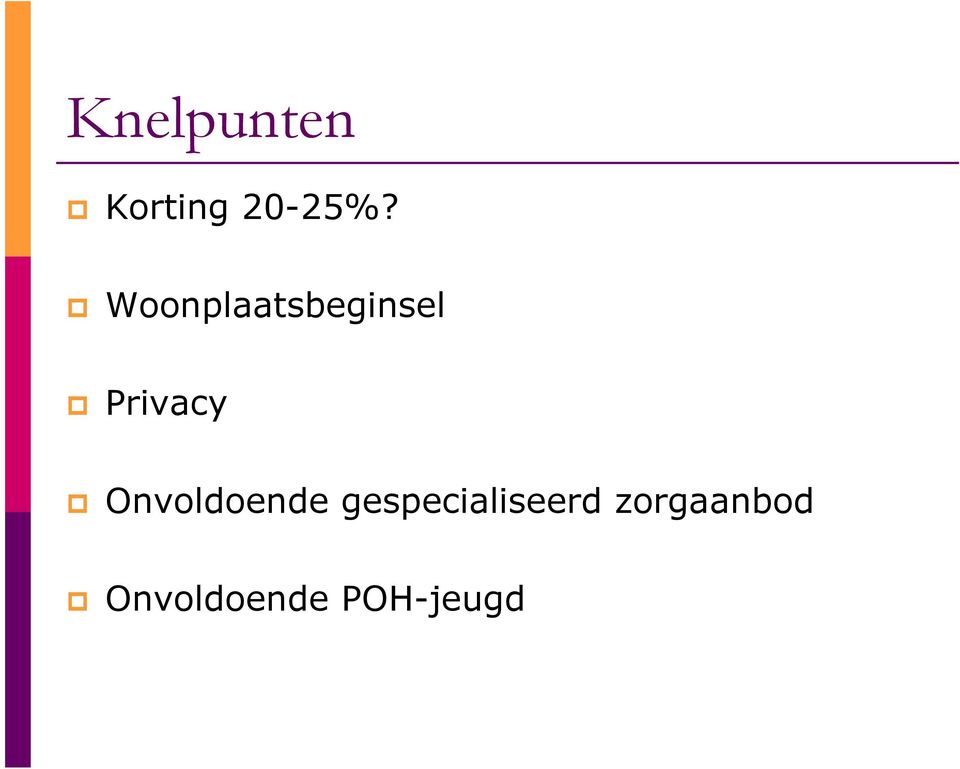 Onvoldoende gespecialiseerd