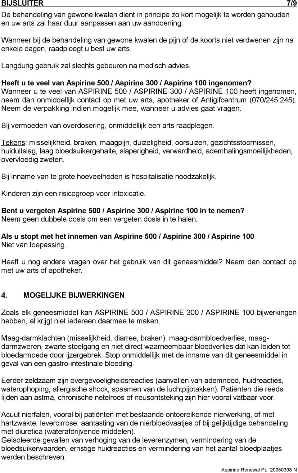 Heeft u te veel van Aspirine 500 / Aspirine 300 / Aspirine 100 ingenomen?