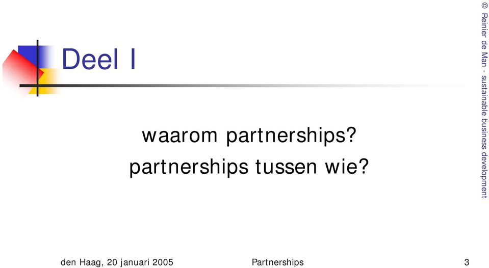 partnerships tussen wie?