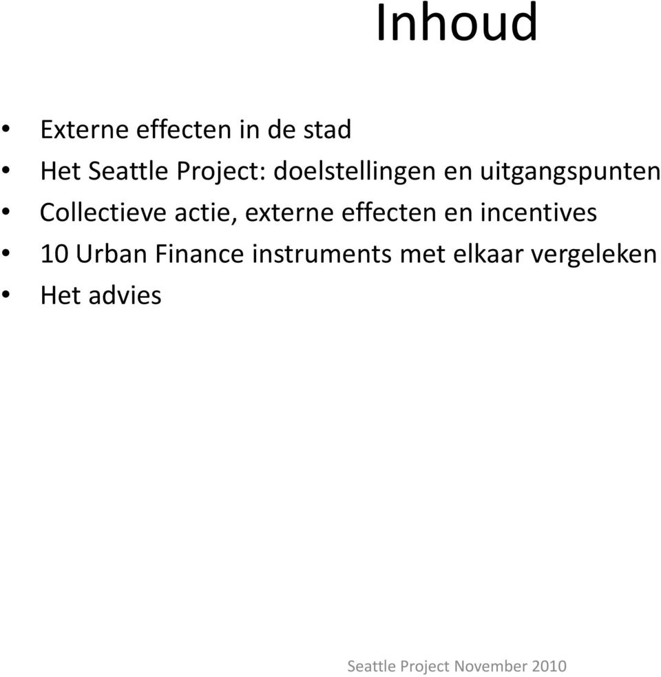 Collectieve actie, externe effecten en incentives