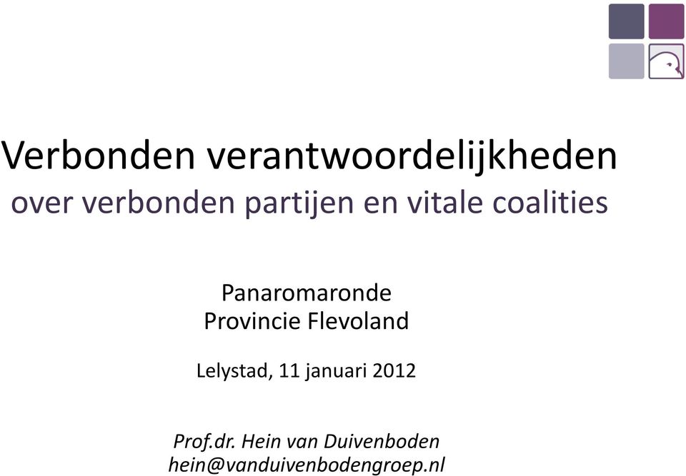 Provincie Flevoland Lelystad, 11 januari 2012