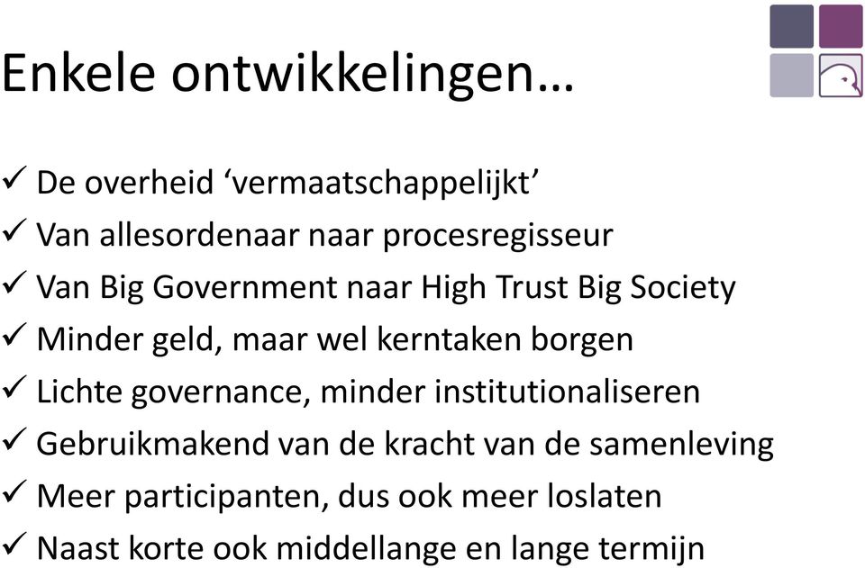 kerntaken borgen Lichte governance, minder institutionaliseren Gebruikmakend van de