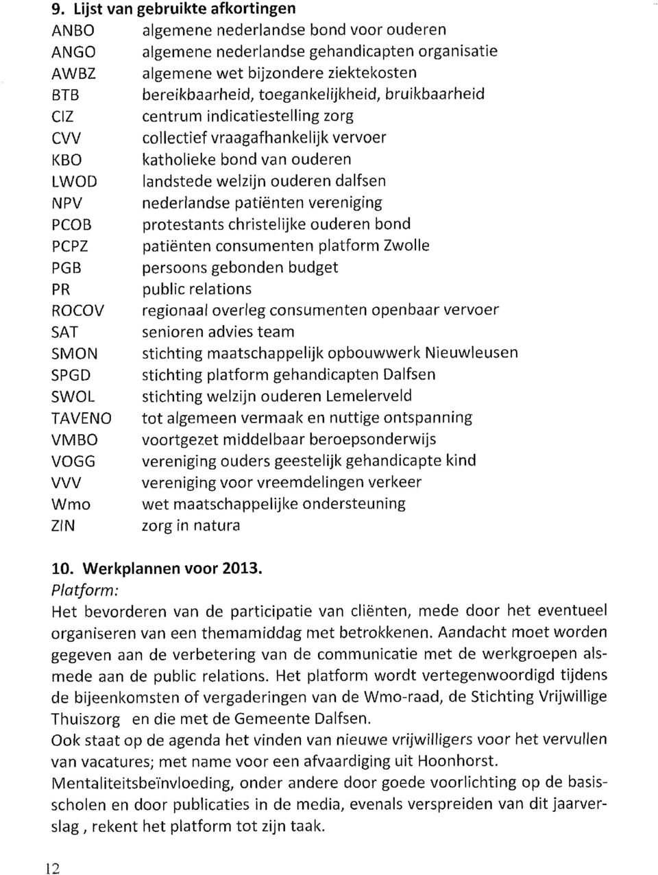 patiënten vereniging PCOB protestants christelijke ouderen bond PCPZ patiënten consumenten platform Zwolle PGB persoons gebonden budget PR public relations ROCOV regionaal overleg consumenten