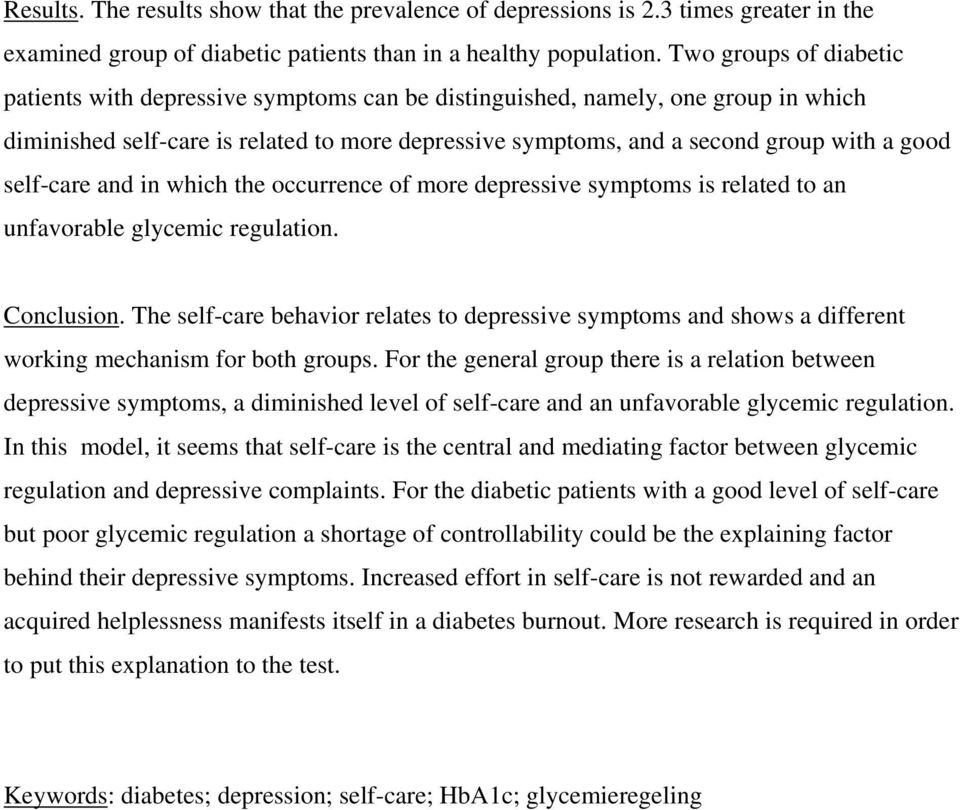 self-care and in which the occurrence of more depressive symptoms is related to an unfavorable glycemic regulation. Conclusion.