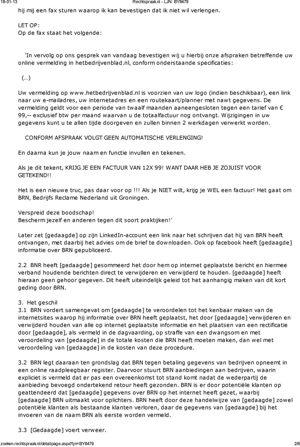 nl, conform onderstaande specificaties: ( ) Uw vermelding op www.hetbedrijvenblad.