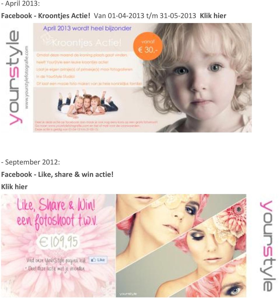 Van 01-04- 2013 t/m 31-05- 2013 Klik