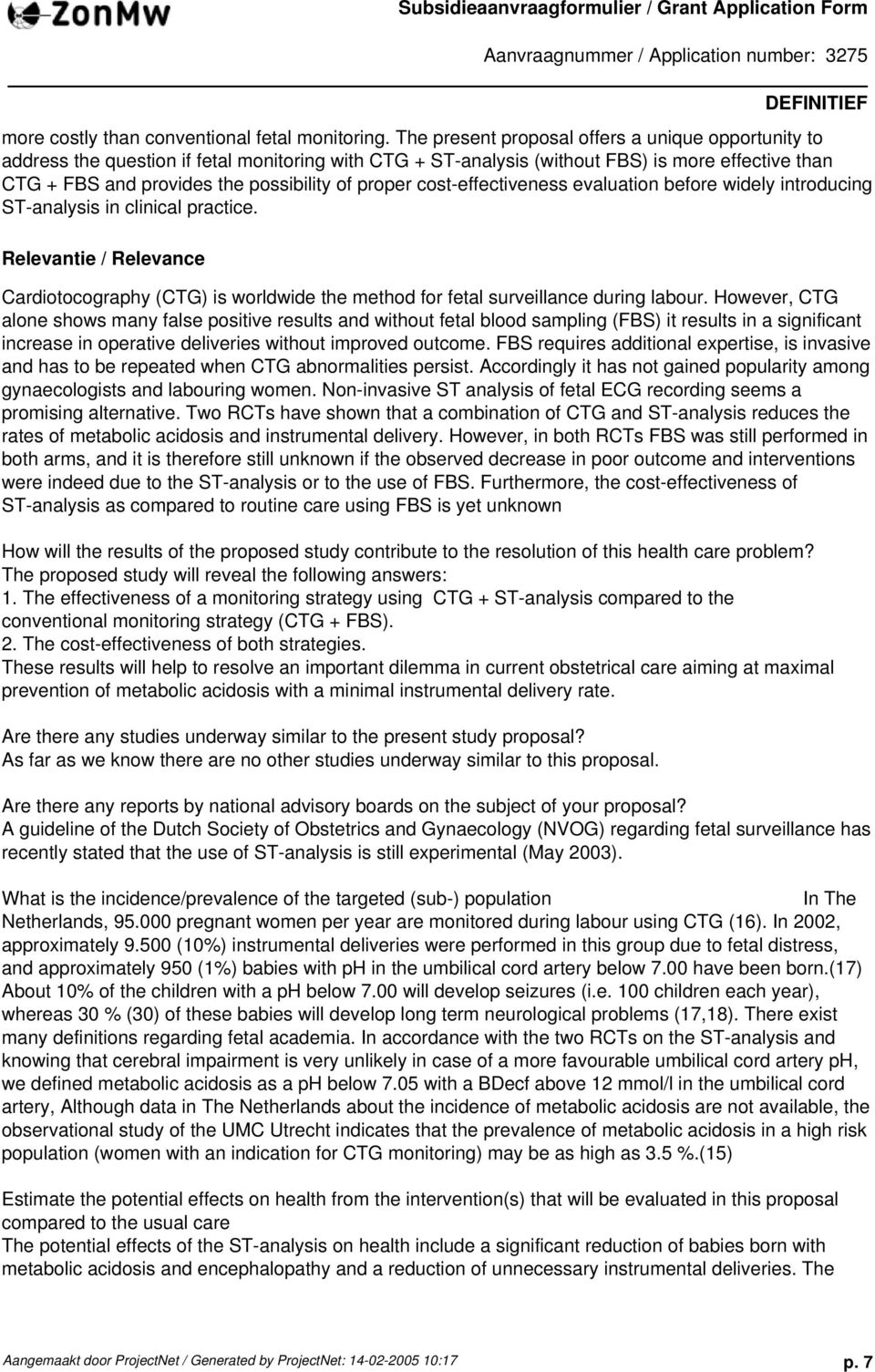 proper cost-effectiveness evaluation before widely introducing ST-analysis in clinical practice.