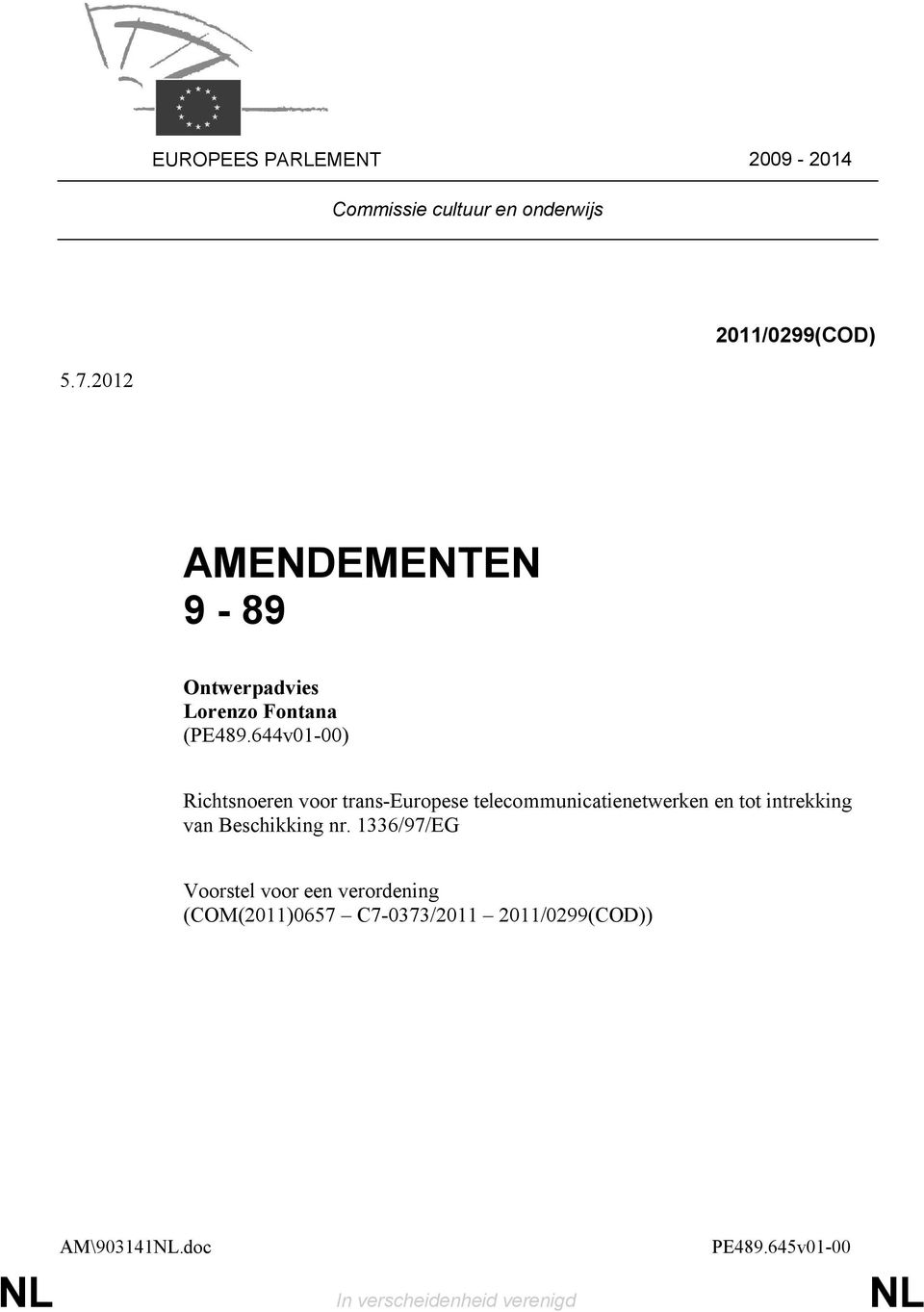 644v01-00) Richtsnoeren voor trans-europese telecommunicatienetwerken en tot intrekking