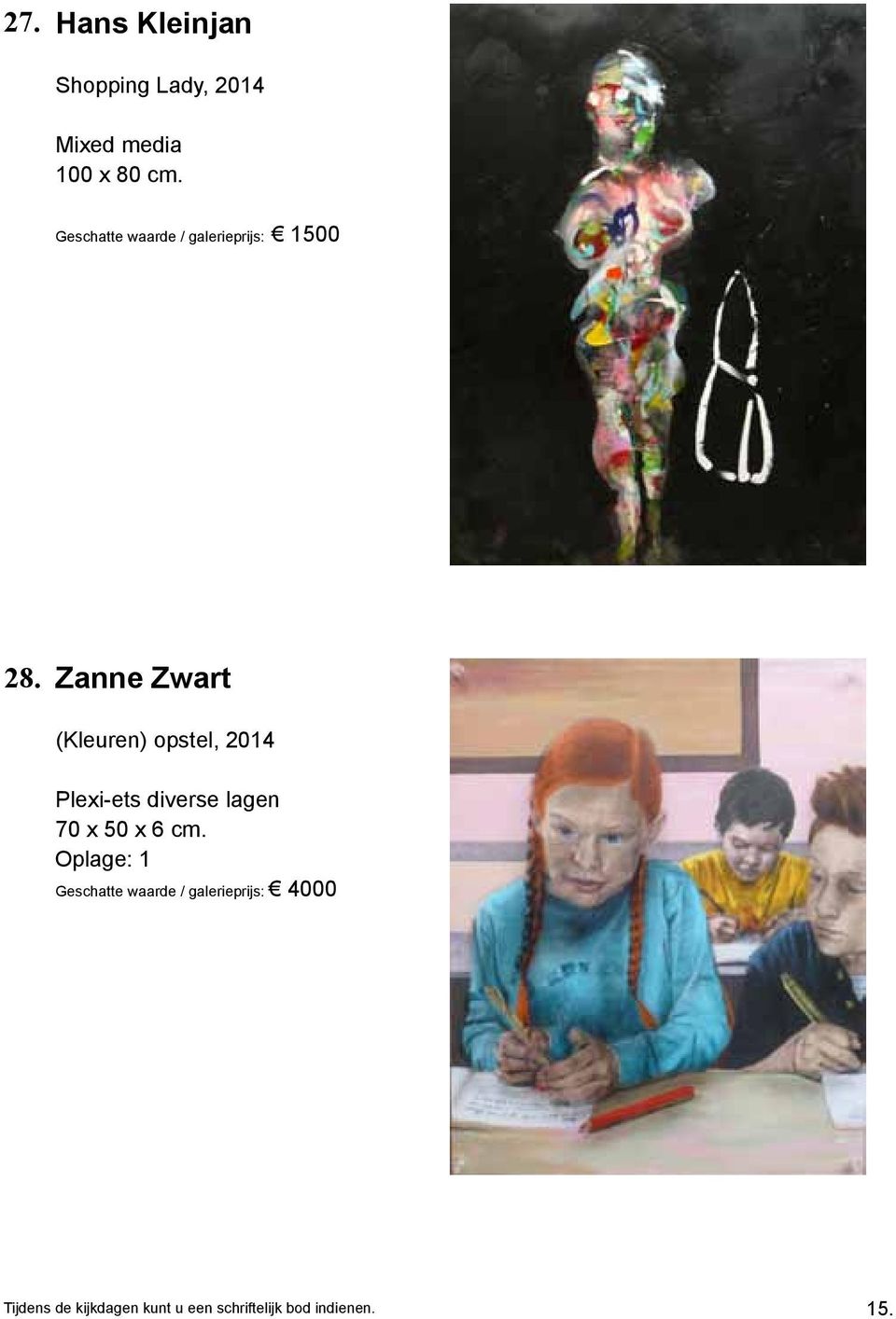 Zanne Zwart (Kleuren) opstel, 2014 Plexi-ets diverse lagen 70 x 50 x