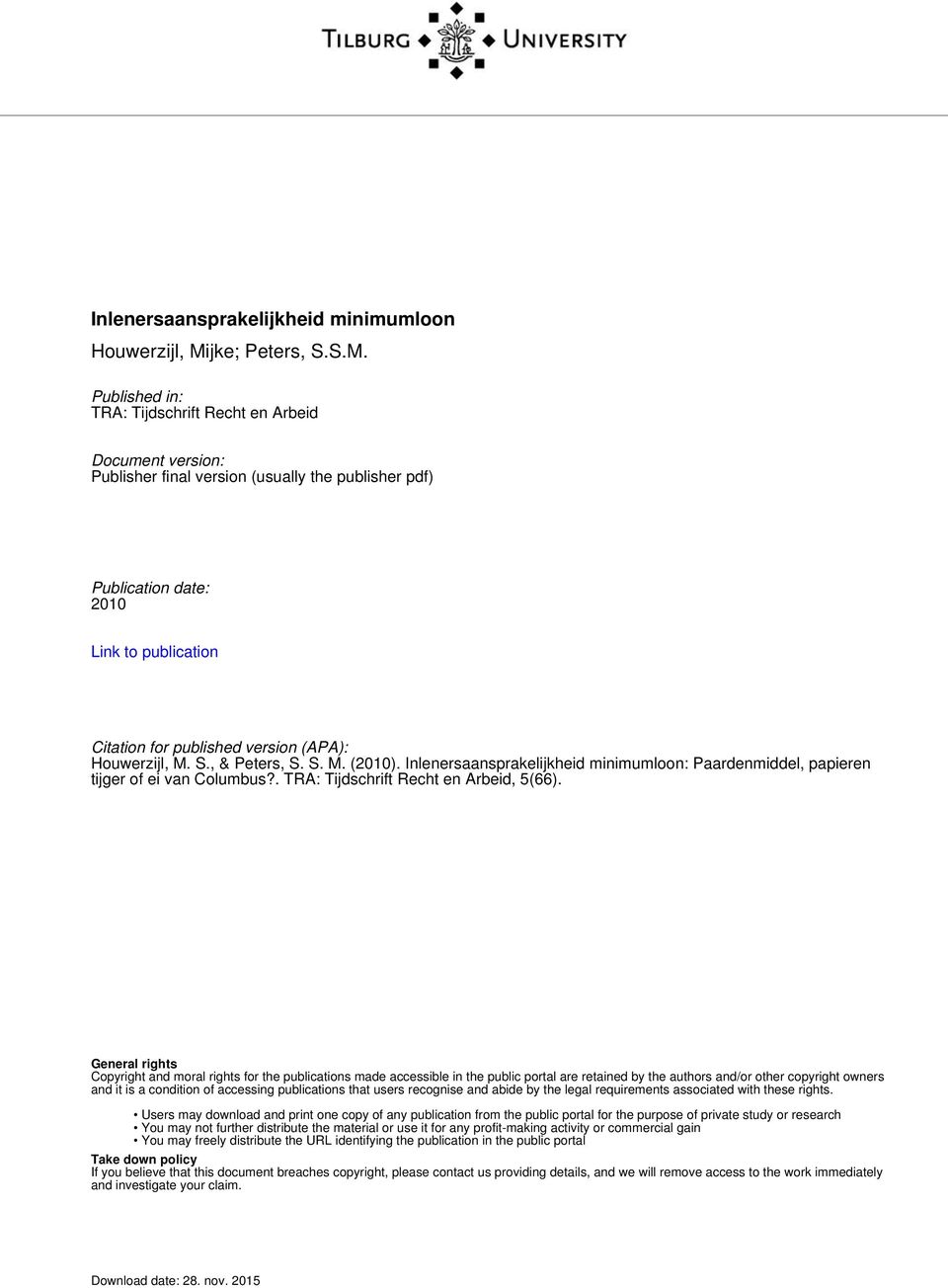 Published in: TRA: Tijdschrift Recht en Arbeid Document version: Publisher final version (usually the publisher pdf) Publication date: 2010 Link to publication Citation for published version (APA):